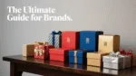 the ultimate guide for brands